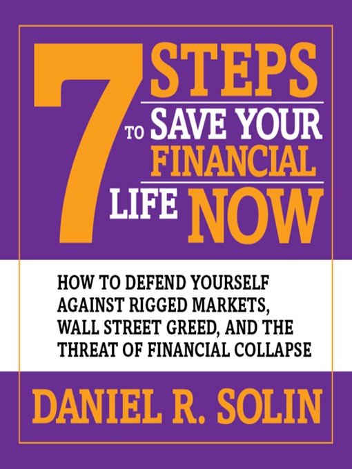 Title details for 7 Steps to Save Your Financial Life Now by Daniel R. Solin - Wait list